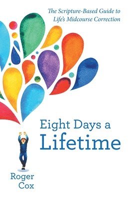 bokomslag Eight Days a Lifetime