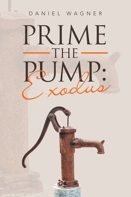 Daniel Wagner - Prime the Pump, Häftad