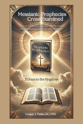 bokomslag Messianic Prophecies Cross Examined