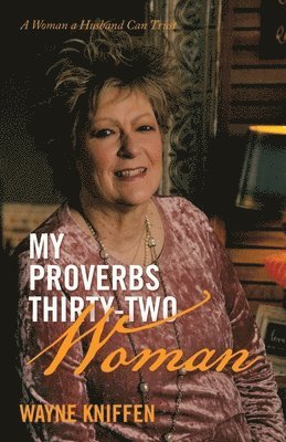 My Proverbs Thirty-Two Woman 1