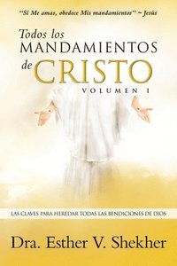 bokomslag Todos los MANDAMIENTOS de CRISTO - VOLUMEN I