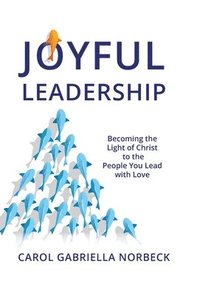 bokomslag Joyful Leadership