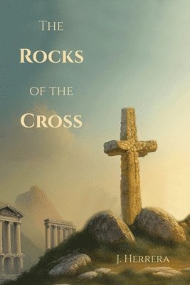 bokomslag Rocks of the Cross