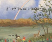 bokomslag Let Creation and Children Sing