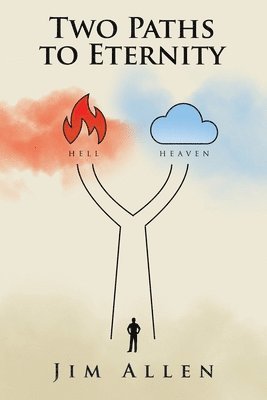 Jim Allen - Two Paths to Eternity, Häftad