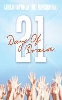 bokomslag 21 Days Of Praise
