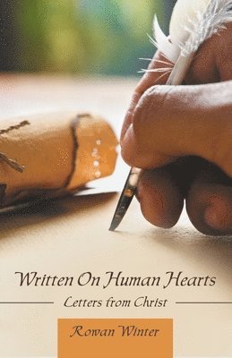 Rowan Winter - Written On Human Hearts, Häftad. Tillgänglighet: Lägg i varukorg