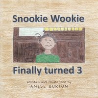 bokomslag Snookie Wookie Finally turned 3