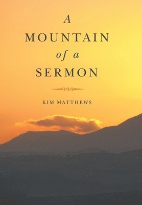 A Mountain of a Sermon 1