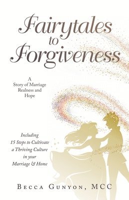 Fairytales to Forgiveness 1