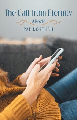 Pat Kostuch - The Call from Eternity, Häftad