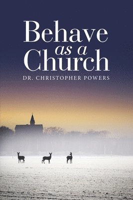 Behave as a Church 1