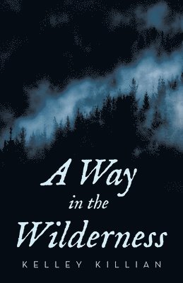 A Way in the Wilderness 1