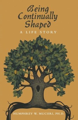 Being Continually Shaped 1
