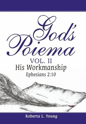 Roberta L Young, Roberta L. Young - God's Poiema Vol. II, Inbunden