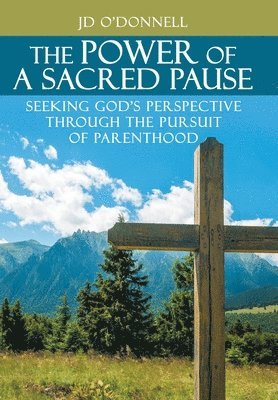Jd O'Donnell, JD O'Donnell - Power of A Sacred Pause, Inbunden