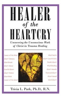 bokomslag Healer of the Heartcry