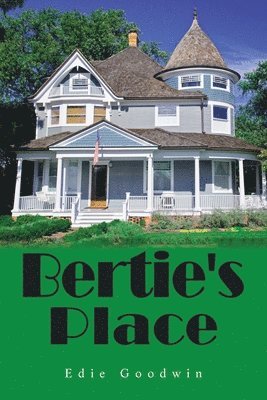 bokomslag Bertie's Place