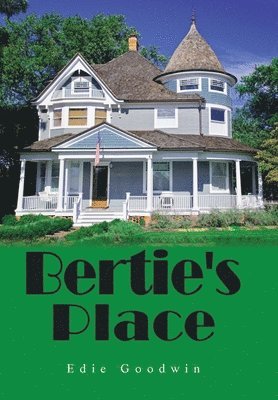 Bertie's Place 1