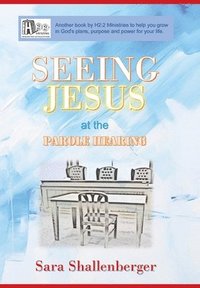 bokomslag Seeing Jesus at the Parole Hearing