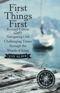 bokomslag First Things First Revised Edition