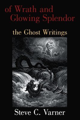 of Wrath and Glowing Splendor 1