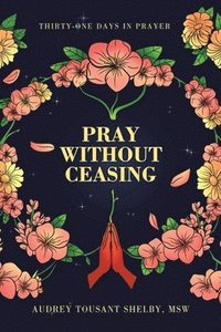 bokomslag Pray Without Ceasing