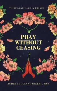 bokomslag Pray Without Ceasing