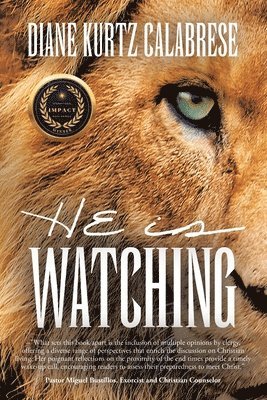 Diane Kurtz Calabrese - HE is Watching, Häftad