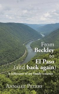 bokomslag From Beckley to El Paso (and back again)