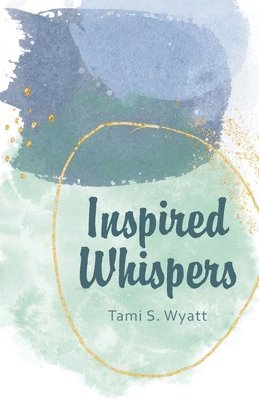 Inspired Whispers 1