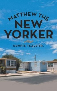 bokomslag Matthew the New Yorker