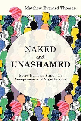 bokomslag Naked and Unashamed