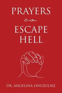 bokomslag Prayers to Escape Hell