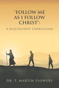 bokomslag "Follow Me as I Follow Christ"