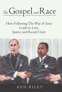 bokomslag The Gospel and Race