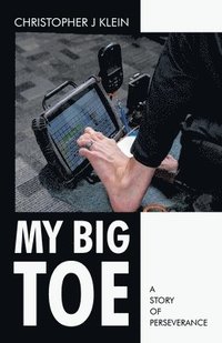 bokomslag My Big Toe: A Story of Perseverance