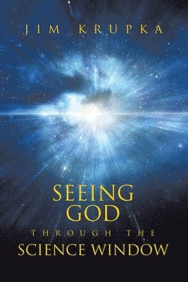 Seeing God Through The Science Window 1