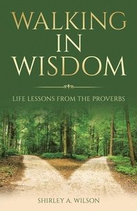 bokomslag Walking in Wisdom