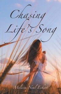 bokomslag Chasing Life's Song