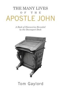 bokomslag The Many Lives of the Apostle John