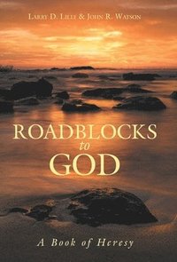 bokomslag Roadblocks to God