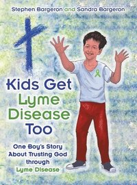 bokomslag Kids Get Lyme Disease Too