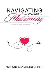 bokomslag Navigating the Voyage of Matrimony