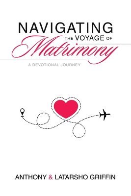 bokomslag Navigating the Voyage of Matrimony