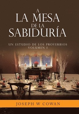 Joseph W Cowan, Joseph W. Cowan - A la Mesa de la Sabiduría, Inbunden