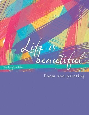 Life is beautiful 1