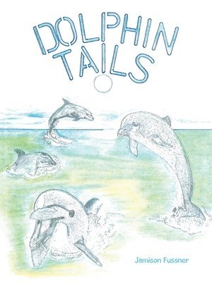 bokomslag Dolphin Tails