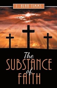 bokomslag Substance of Faith