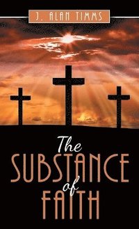 bokomslag Substance of Faith